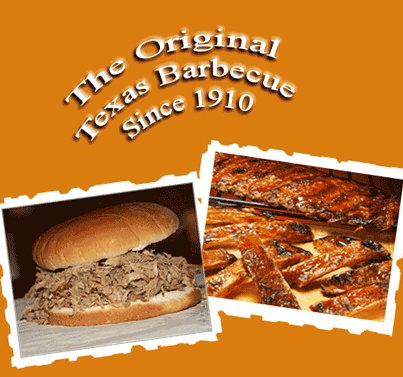 The Original Texas Barbeque Since 1910